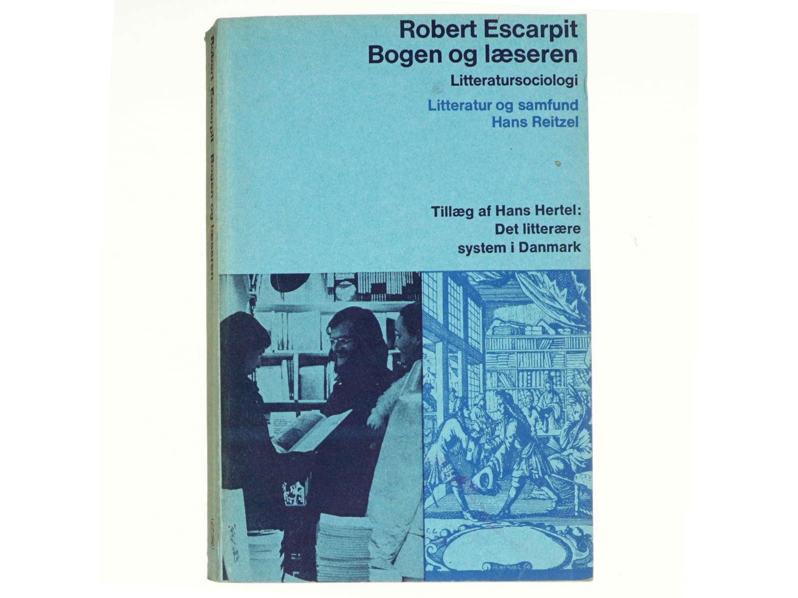 Bogen og læseren. Udkast til en litteratursociologi af Robert Escarpit (bog)