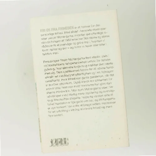 Fri os fra friheden : en dansk historie om frihed i forfald af Jacob Mchangama (Bog)