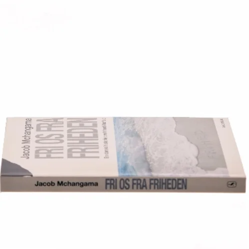 Fri os fra friheden : en dansk historie om frihed i forfald af Jacob Mchangama (Bog)