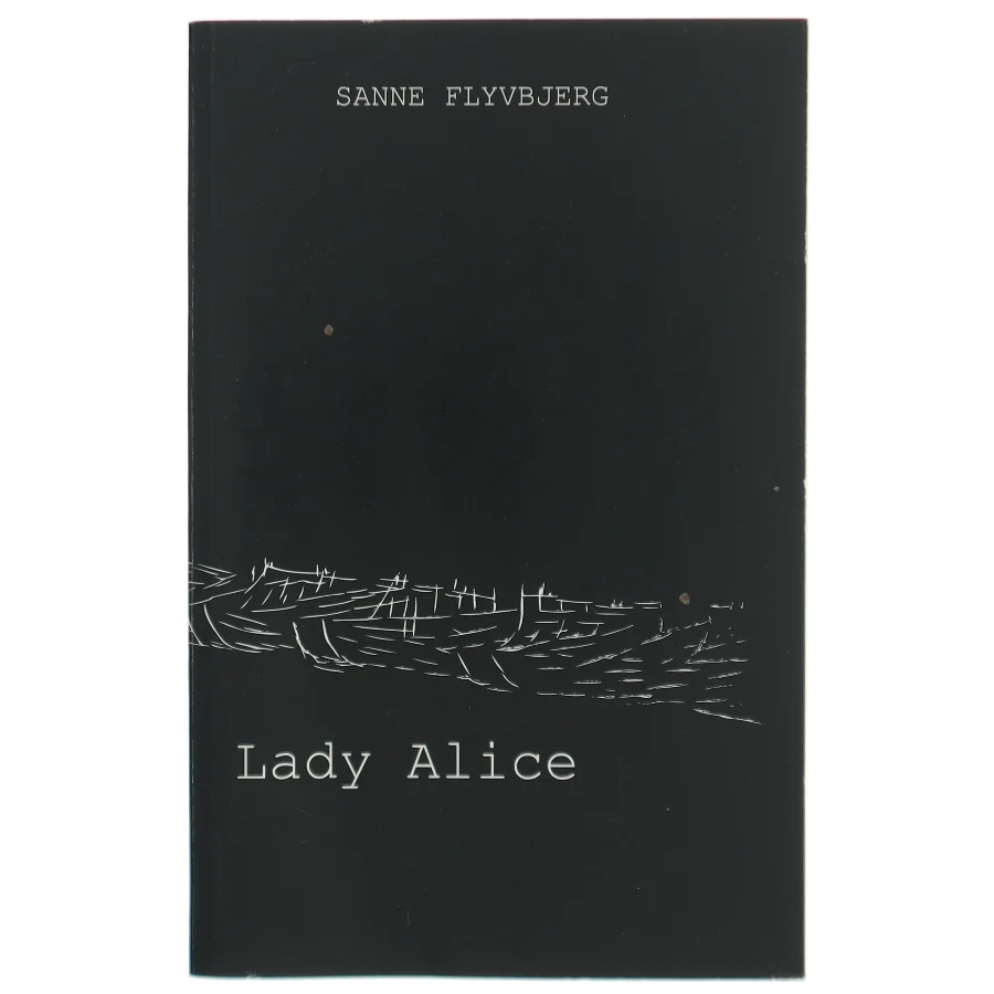 Sanne Flyvbjerg: Lady Alice