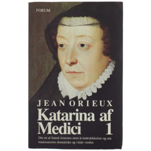 Jean Orieux: Katarina af Medici 1