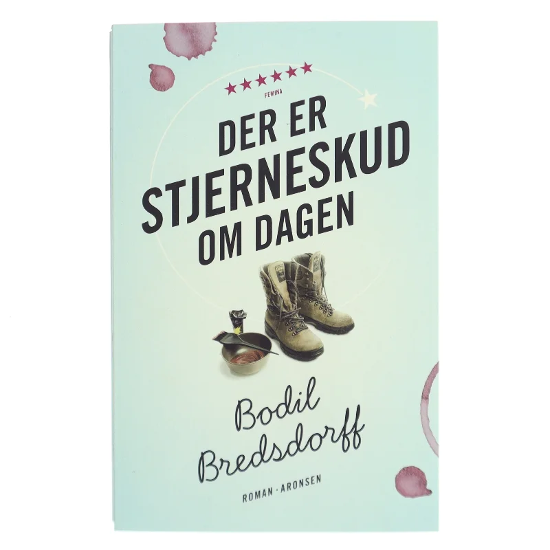 Der er stjerneskud om dagen : roman af Bodil Bredsdorff (Bog)