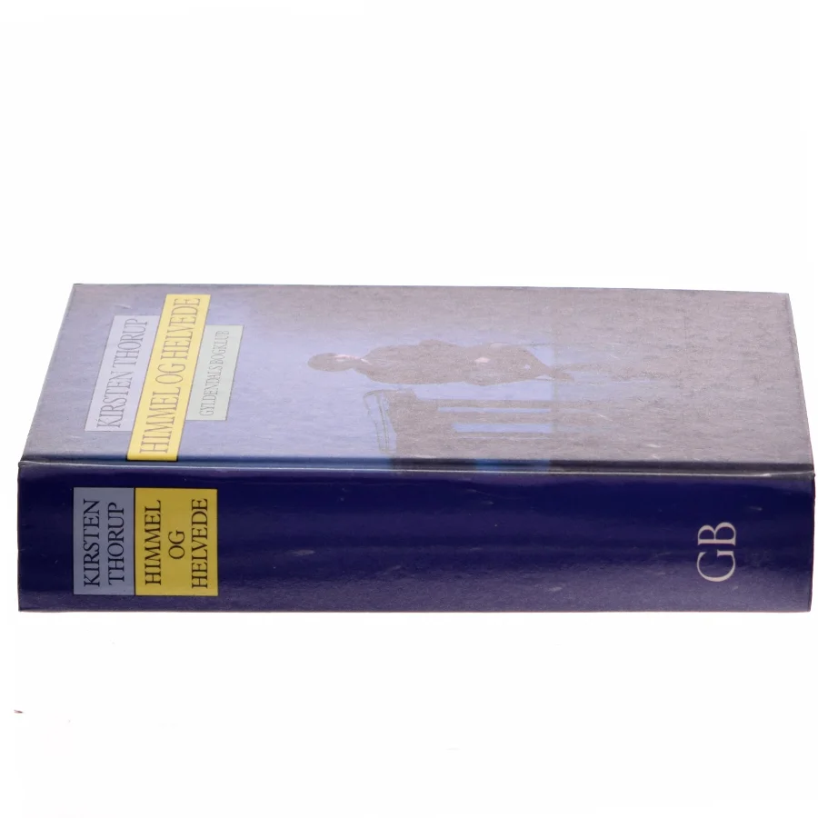 Himmel og Helvede af Kirsten Thorup (Bog)