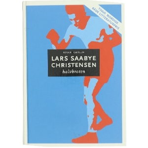 Halvbroren af Lars Saabye Christensen (Bog)