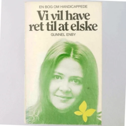 Gunnel Enby: Vi vil have ret til at elske