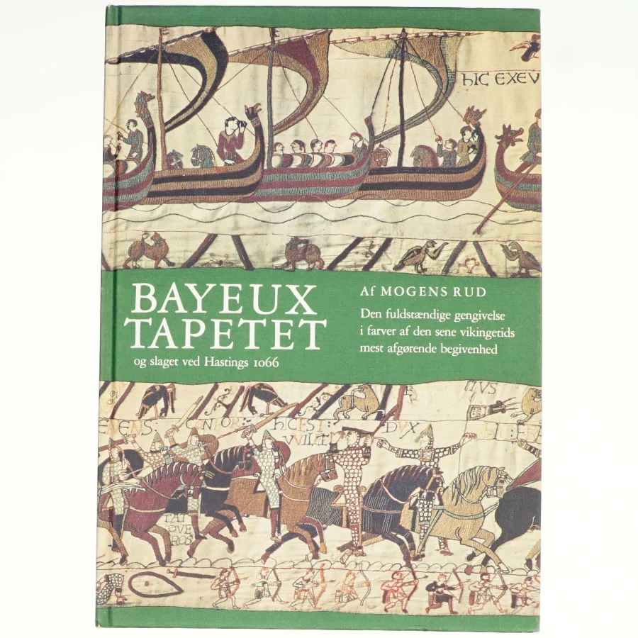 Bayeuxtapetet og slaget ved Hastings af Mogens Rud (bog)