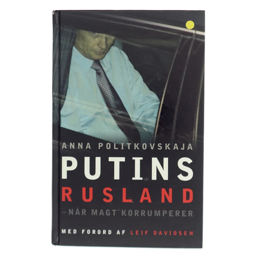 Putins Rusland af Anna Politkovskaja (Bog)