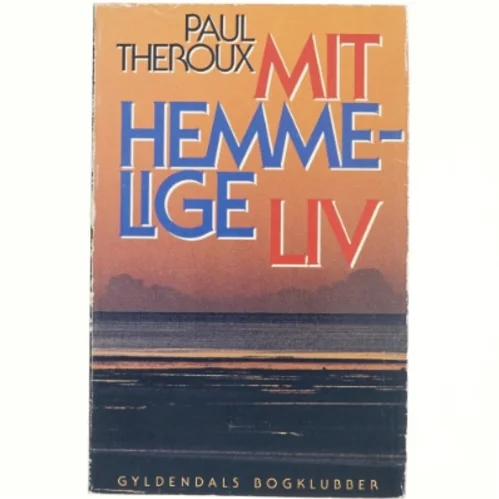 Mit hemmelige liv af Paul Theroux (bog)