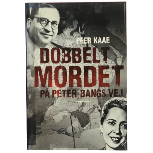 Dobbeltmordet på Peter Bangs Vej af Peer Kaae (Bog)