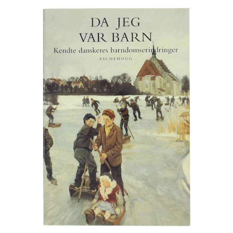 Da jeg var barn : kendte danskeres barndomserindringer af Ole Knudsen (f. 1959) (Bog)