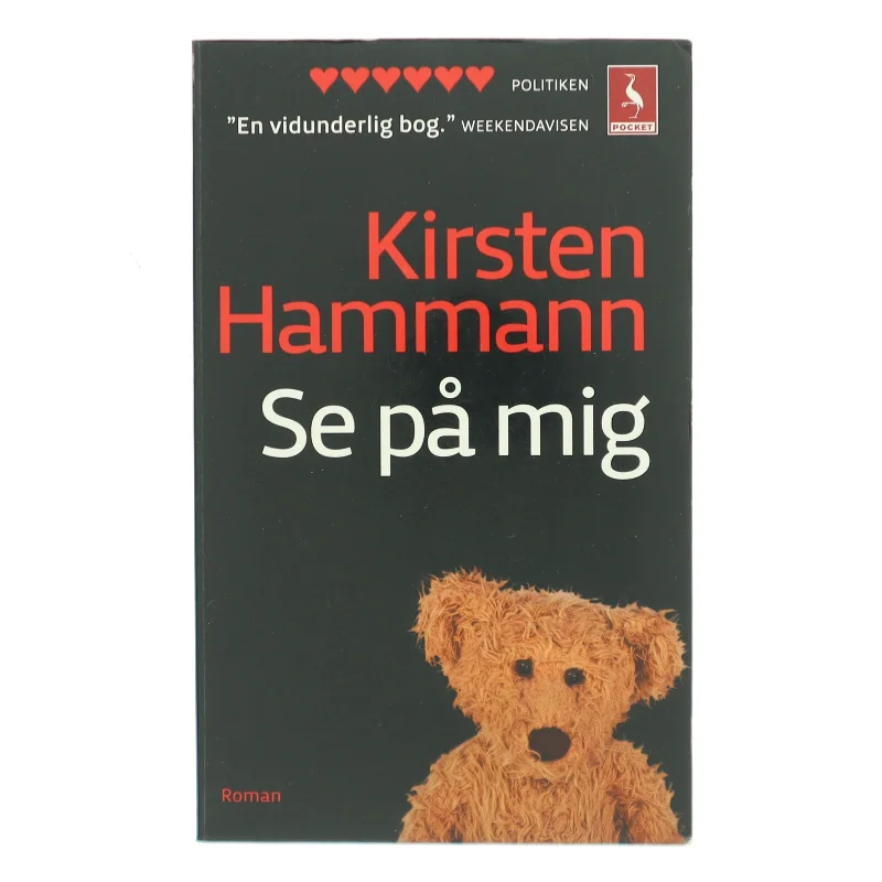 Se på mig : roman af Kirsten Hammann (Bog)