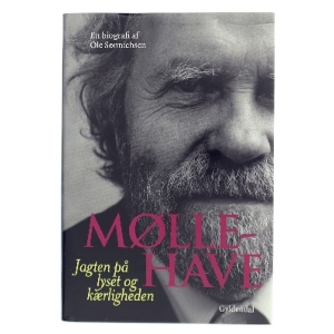 Møllehave : jagten på lyset og kærligheden : en biografi af Ole Sønnichsen (Bog)