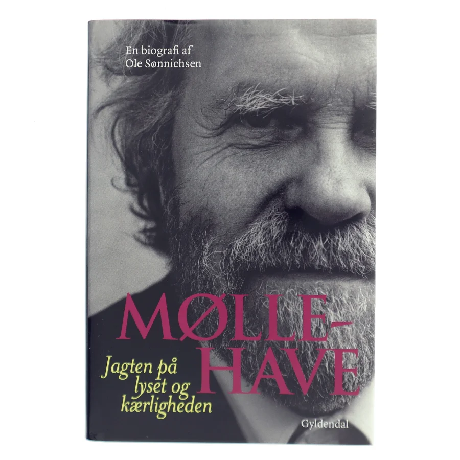 Møllehave : jagten på lyset og kærligheden : en biografi af Ole Sønnichsen (Bog)