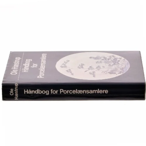 Håndbog for Porcelænssamlere af Ole Hæstrup (Bog)