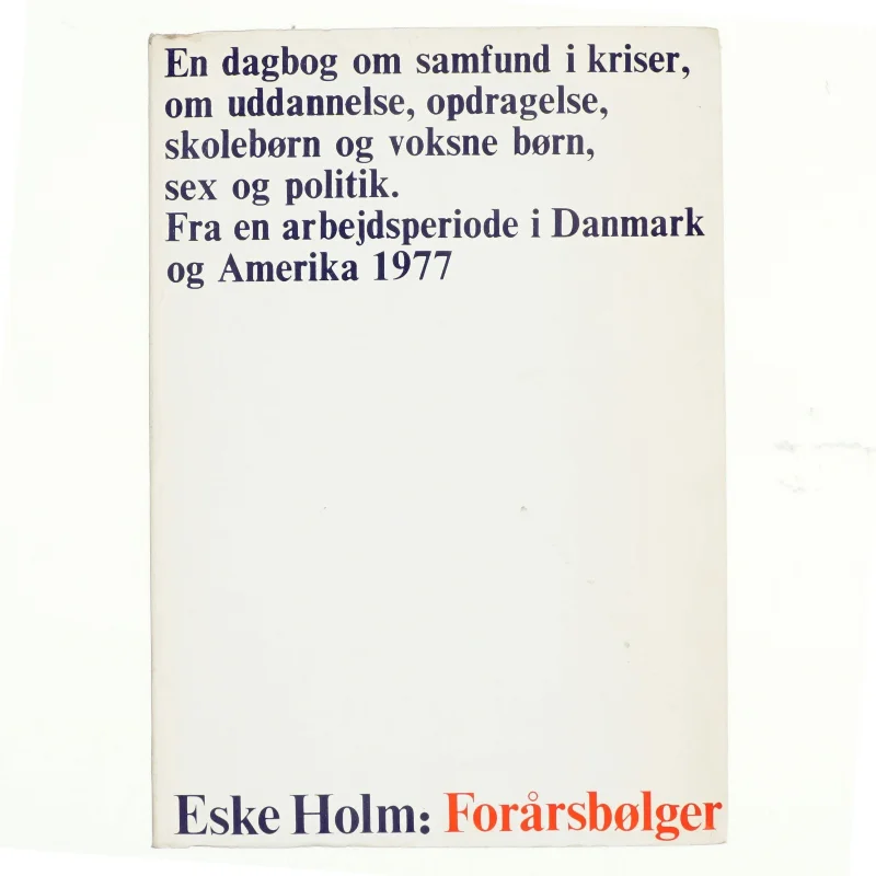 Forårsbølger af Eske Holm(bog)