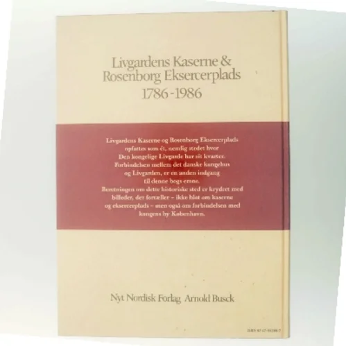 Livgardens Kaserne & Rosenborg Eksercerplads 1786-1986 af Ukendt (Bog)