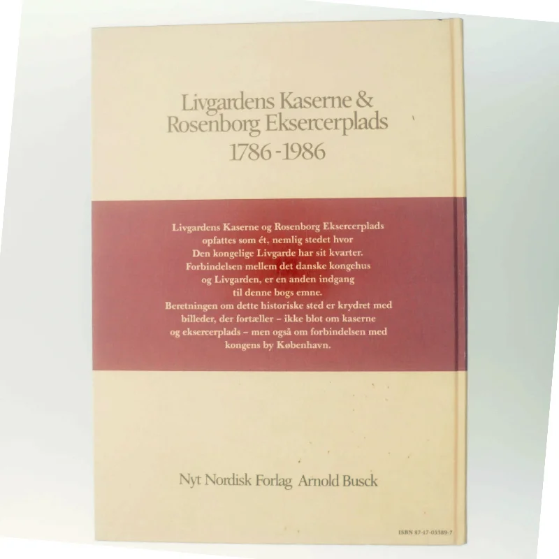 Livgardens Kaserne & Rosenborg Eksercerplads 1786-1986 af Ukendt (Bog)