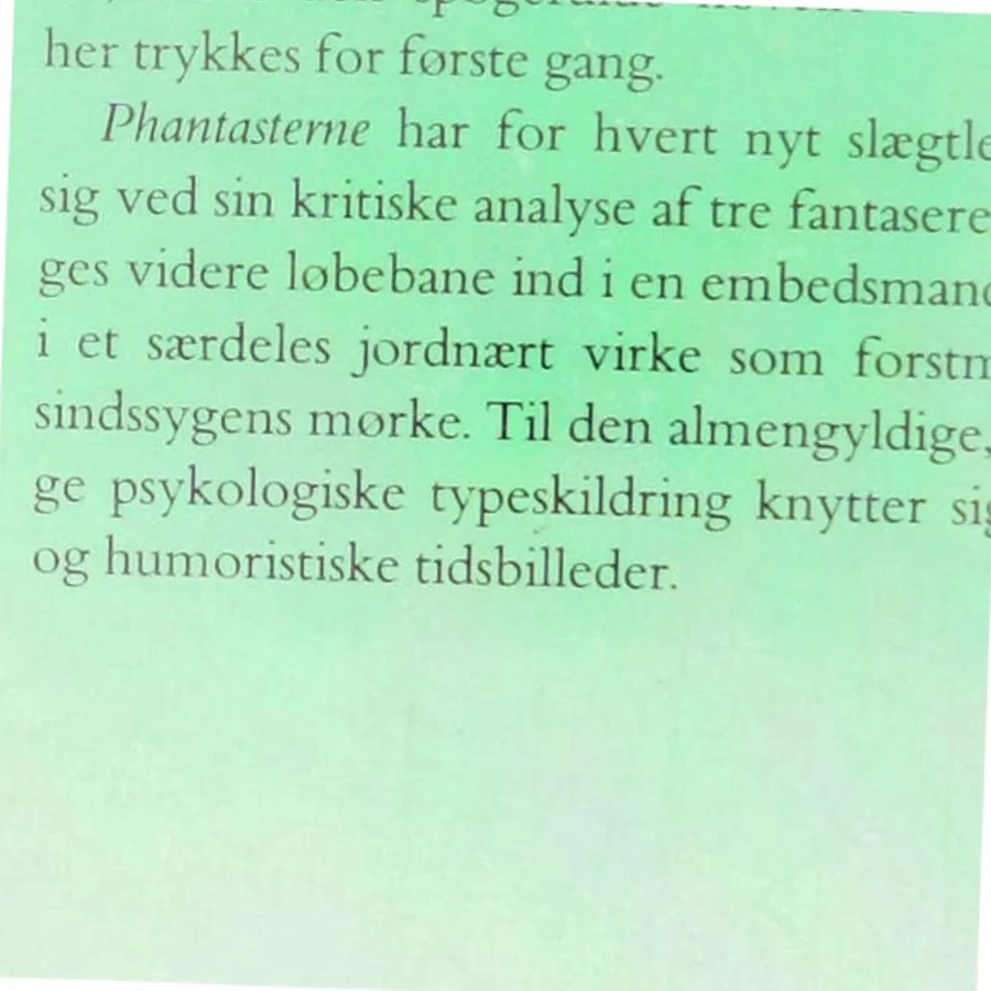Hans Egede Schack: Phantasterne