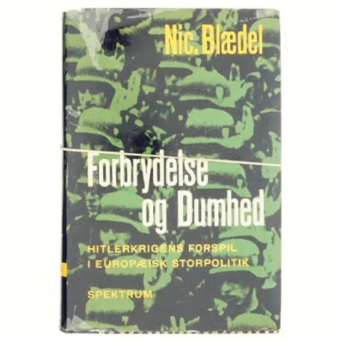 Forbrydelse og dumhed af Nic. Blædel (bog)