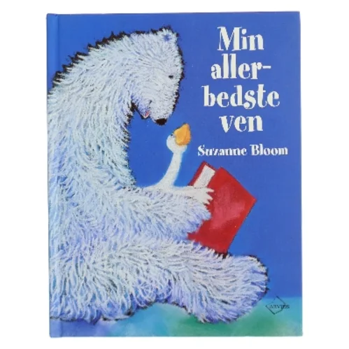 Min allerbedste ven af Suzanne Bloom (Bog)