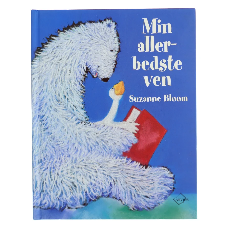 Min allerbedste ven af Suzanne Bloom (Bog)