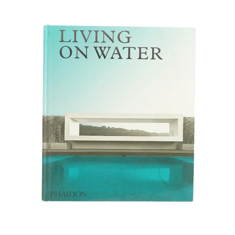 Living on water af Phaidon 