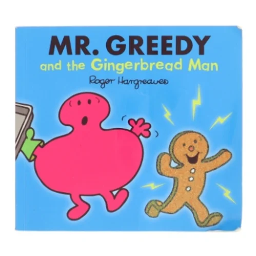 Mr. Greedy and the Gingerbread Man af Roger Hargreaves (Bog)