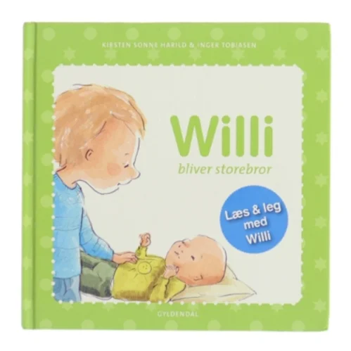 Willi bliver storebror af Kirsten Sonne Harild (Bog)