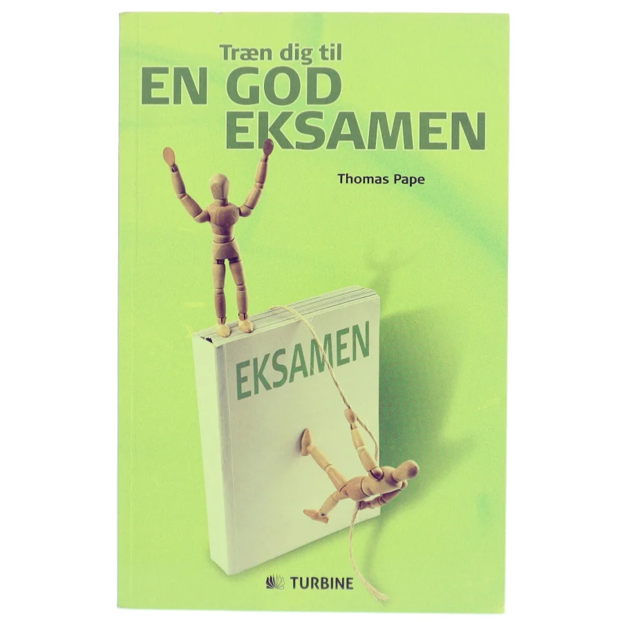 Træn dig til en god eksamen af Thomas Pape (f. 1975-06-03) (Bog)