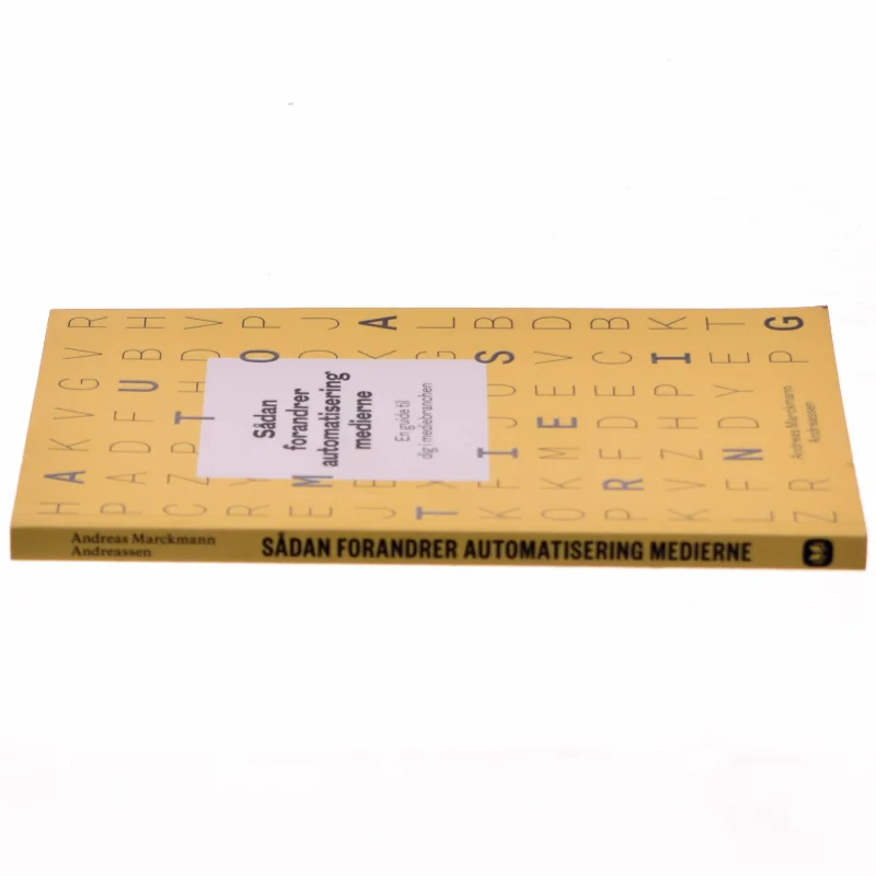 Sådan forandrer automatisering medierne - en guide til dig i mediebranchen (Bog)