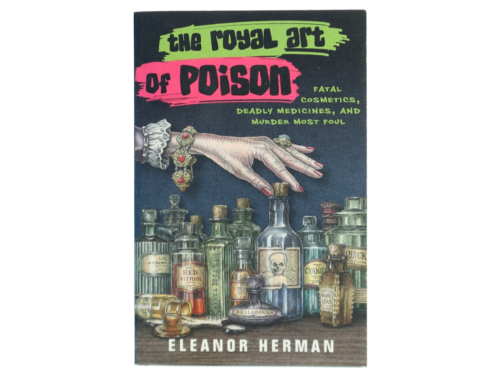 The Royal Art of Poison af Eleanor Herman (Bog)