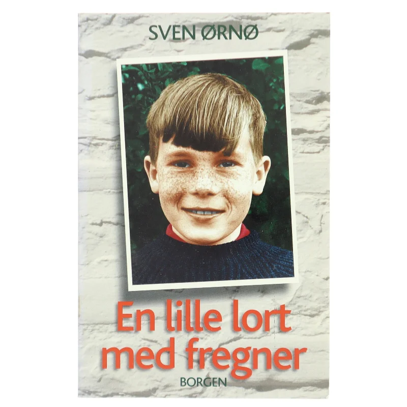 En lille lort med fregner af Sven Ørnø (Bog)