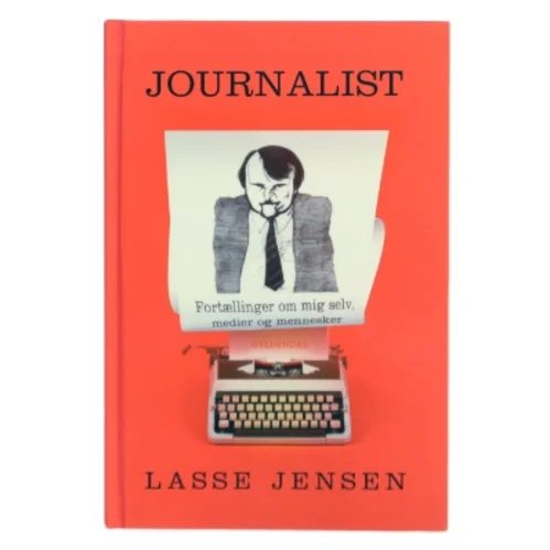 Journalist af Lasse Jensen (f. 1946-12-23) (Bog)