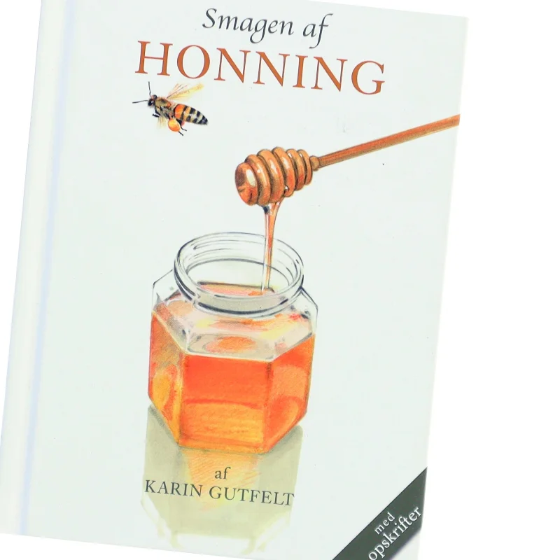Smagen af honning af Karin Gutfelt (f. 1963) (Bog)