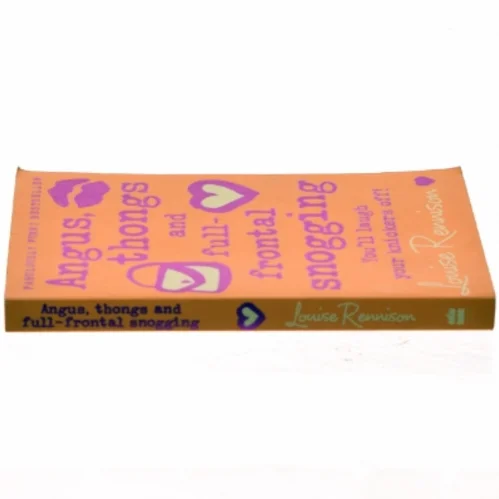 Angus, thongs and full-frontal snogging : you'll laugh your knickers off! af Louise Rennison (Bog)