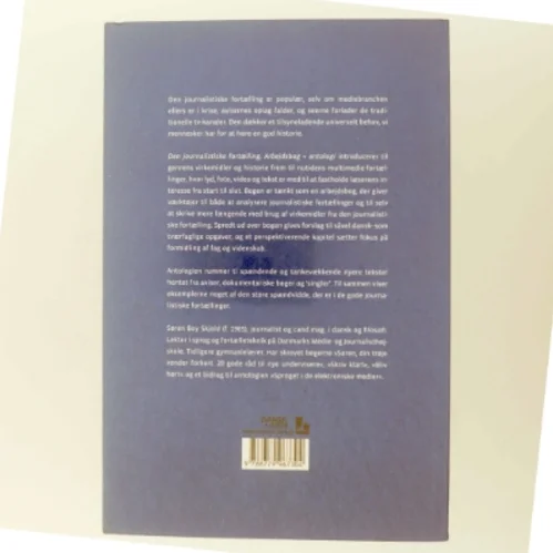 Den journalistiske fortælling : arbejdsbog + antologi af Søren Boy Skjold (Bog)