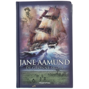 De grønne skove af Jane Aamund (Bog)