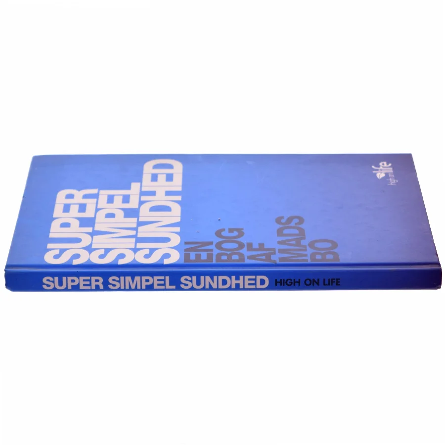 Super simpel sundhed af Mads Bo (Bog)