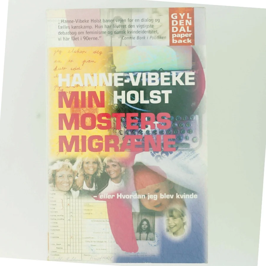 Min mosters migræne af Hanne-Vibeke Holst (Bog)