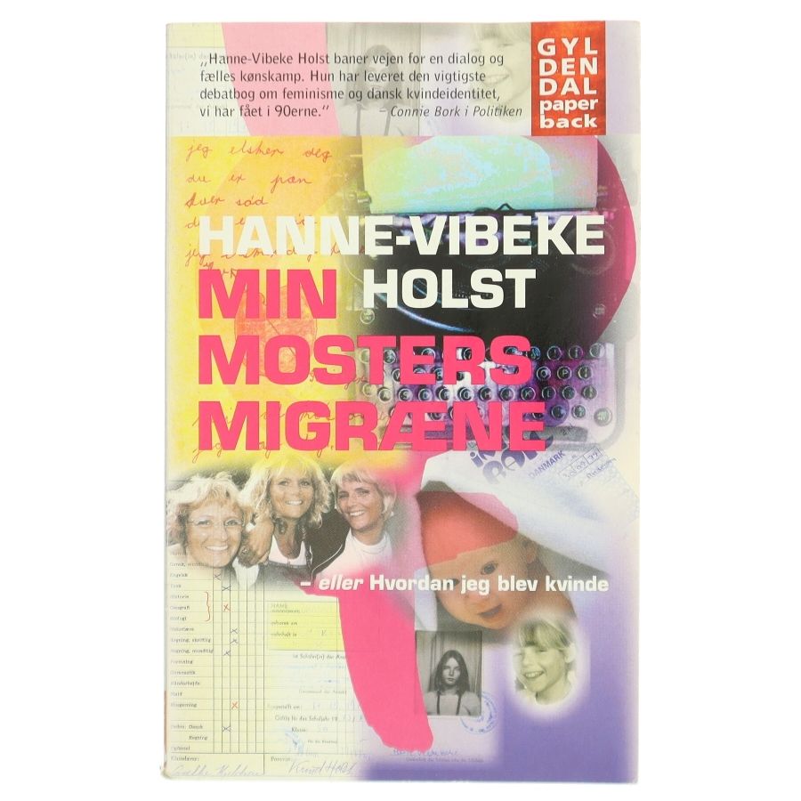 Min mosters migræne af Hanne-Vibeke Holst (Bog)