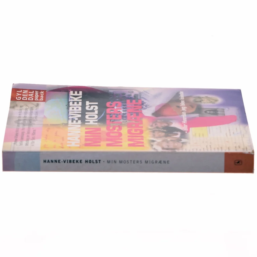 Min mosters migræne af Hanne-Vibeke Holst (Bog)