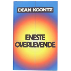 Dean Koontz - Eneste Overlevende