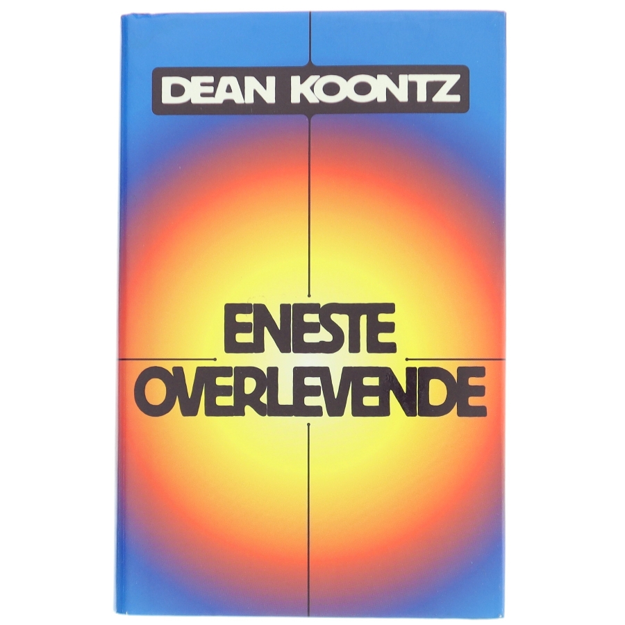 Dean Koontz - Eneste Overlevende