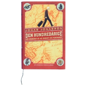 Den hundredårige der kravlede ud ad vinduet og forsvandt af Jonas Jonasson (Bog)