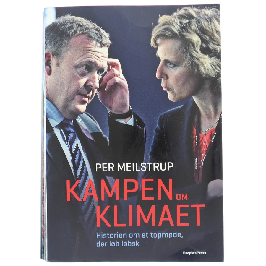Kampen om klimaet : historien om et topmøde, der løb løbsk af Per Meilstrup (f. 1963-04-10) (Bog)