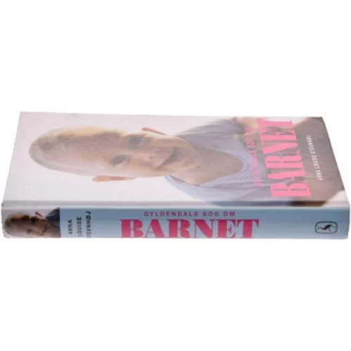 Gyldendals bog om barnet af Anna Louise Stevnhøj (Bog)