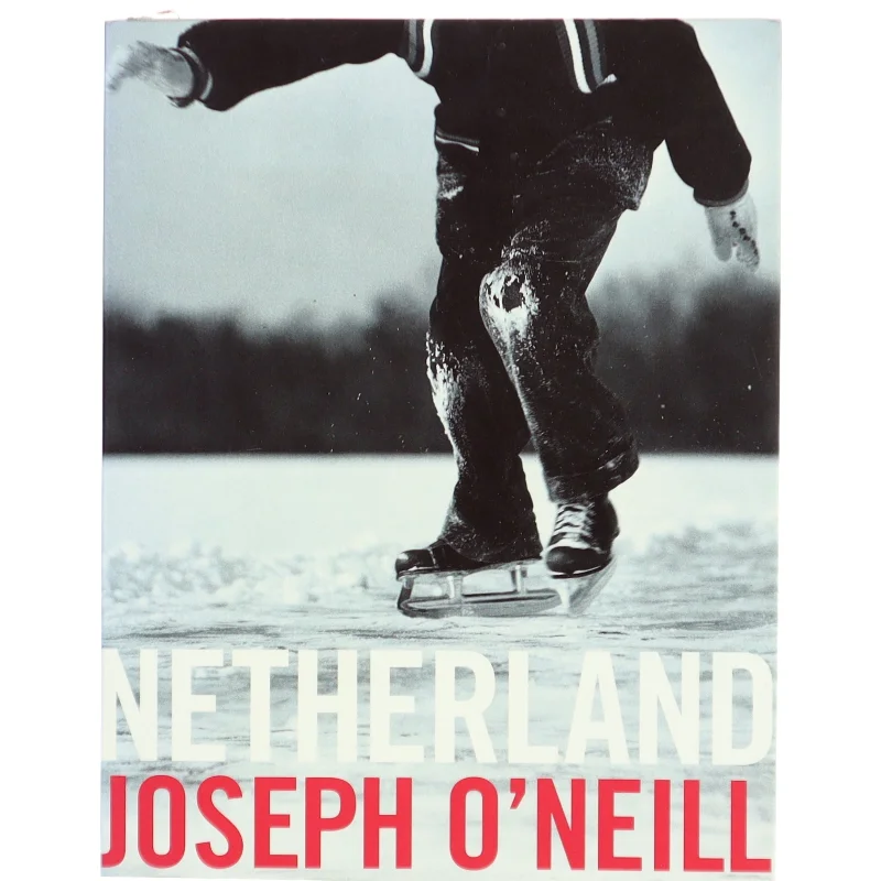 Netherland af Joseph O'Neill (Bog)