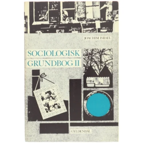 Sociologisk grundbog II af Joachim Israel fra Gyldendal