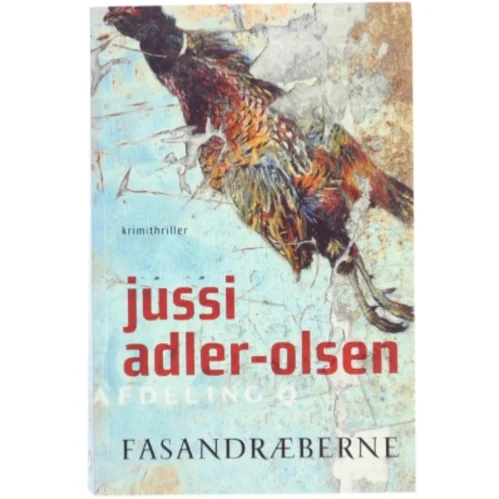 Fasandræberne : krimithriller af Jussi Adler-Olsen (Bog)