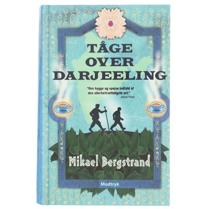 Tage over Darjeeling af Mikael Bergstrand fra Modtryk